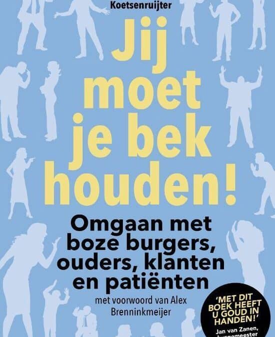 Jij moet je bek houden!