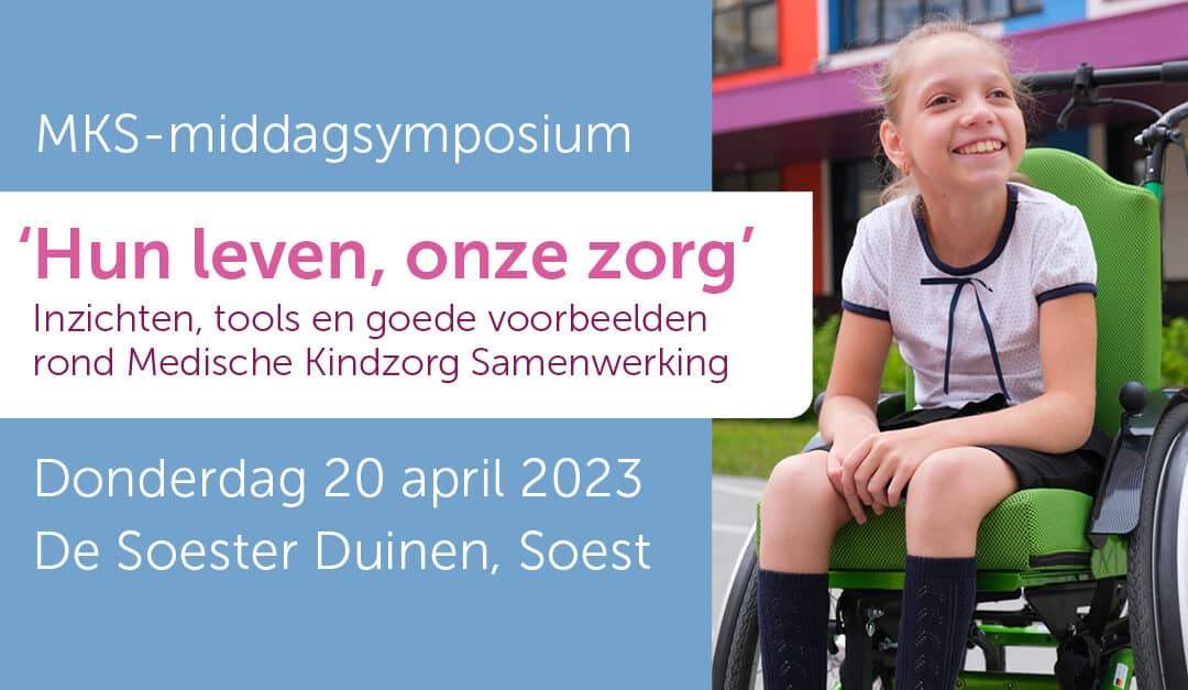 MKS-Middagsymposium ‘Hun leven, onze zorg’ op 20 april: welke workshops kies jij?