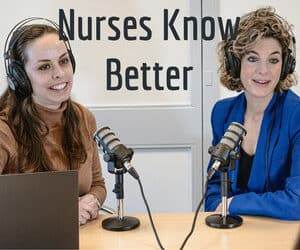 Nurses Know Better