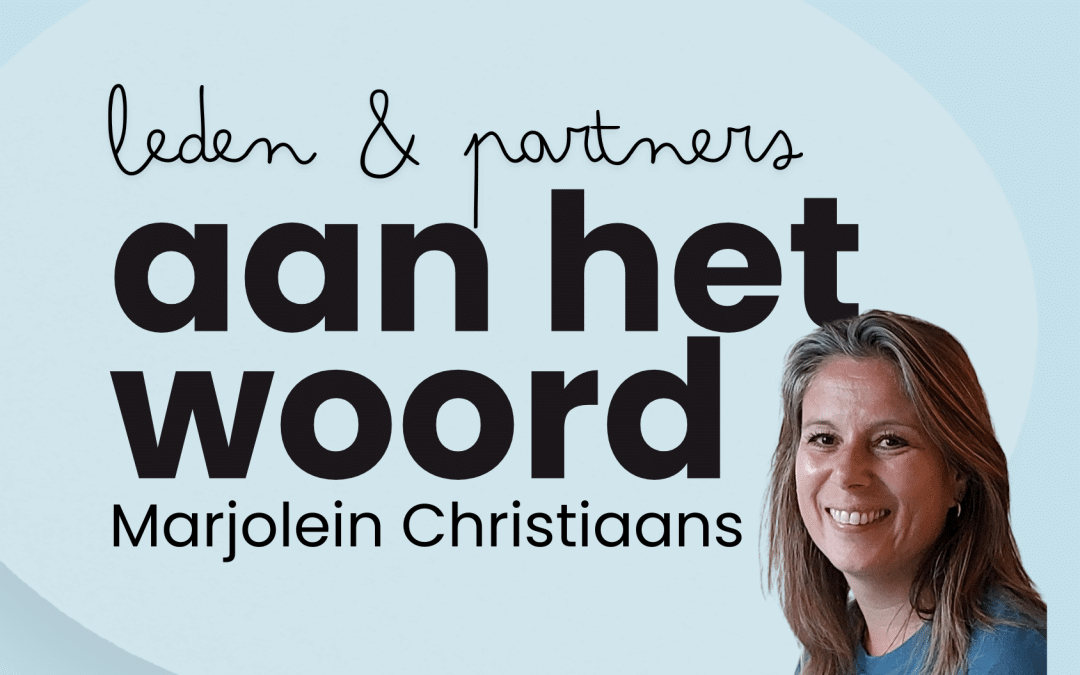Aan het woord: Marjolein Christiaans