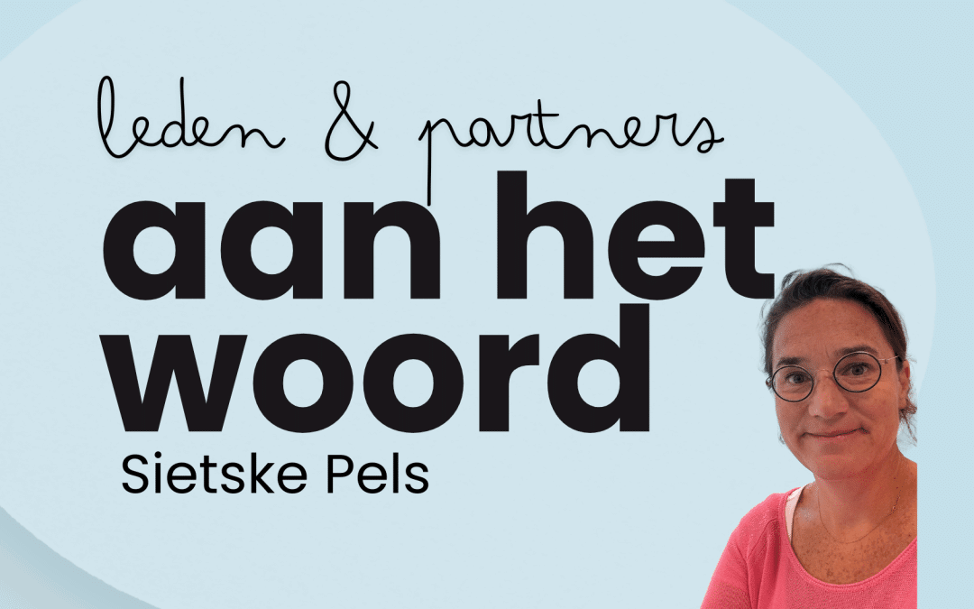 Aan het woord: Sietske Pels, Hogeschooldocent Verpleegkunde (Hogeschool Utrecht)