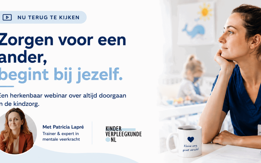 Webinar ‘Zorgen voor een ander begint bij jezelf’